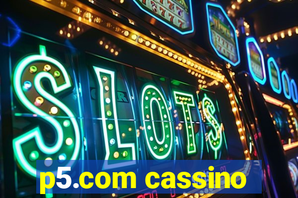 p5.com cassino